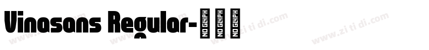 Vinasans Regular字体转换